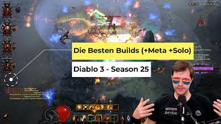 Diablo 3 Die besten Builds für Season 25 Solo amp META [upl. by Avonasac]