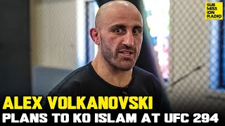 Alex Volkanovski on Islam Makhachev UFC 294 Rematch quotI plan on knocking him outquot [upl. by Nnylirret273]