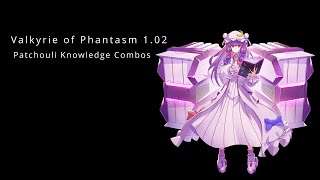 Valkyrie of Phantasm 102 Patchouli Knowledge Combos [upl. by Asirap]