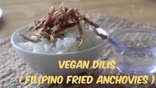 Vegan Dilis  Filipino Fried Anchovies  sandok sentient [upl. by Alleram]