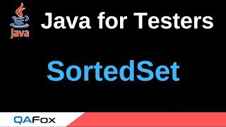 Java for Testers  Part 229  SortedSet [upl. by Ehcar]