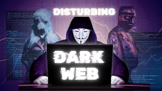 Disturbing Dark Web Stories That Will Keep You Up at Night😊 [upl. by Nonrev]