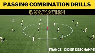 Passing Combination Drills FootballSoccer  5 Variation  France  Didier Deschamps [upl. by Akkinahs779]