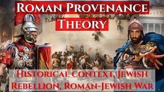 RPT II  Historical Context Jewish Rebellion RomanJewish War  Roman Provenance Theory Series [upl. by Kenric]