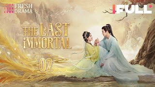 【Multisub】The Last Immortal EP02  Zhao Lusi Wang Anyu  神隐  Fresh Drama [upl. by Sheffie894]