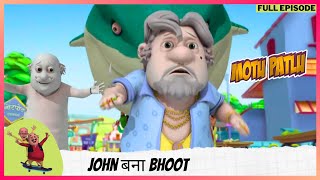 Motu Patlu  मोटू पतलू  Full Episode  John बना bhoot [upl. by Rosane89]