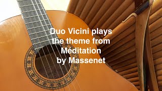 Duo Vicini plays Méditation [upl. by Namdor911]