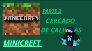 jogando minicreft parte 2  sercado de clinhas [upl. by Aicirtap]