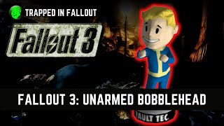 How To Get Unarmed Bobblehead In Fallout 3 [upl. by Aiciles790]