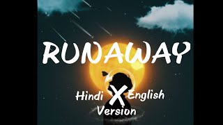 Aurora  Runaway  Hindi X English   Mashup [upl. by Taimi]