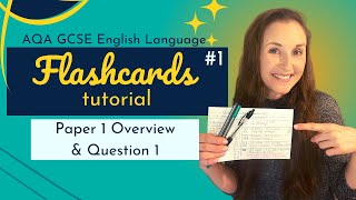 FLASHCARDS TUTORIAL 1  AQA GCSE English Language Paper 1  Overview  Question 1 [upl. by Nyliac251]