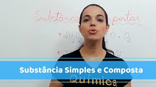 Substância Simples e Compostas [upl. by Atter]