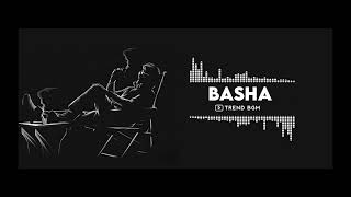 Basha  Remix Bgm  TREND BGM [upl. by Eadahs]