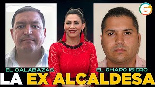 El Chapo Isidro «El Calabazas» y la Ex Alcaldesa Sinaloa [upl. by Etteniuq]