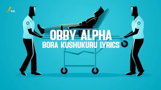 Obby Alpha  Bora Kushukuru Lyrics  Best Tanzania Gospel Songs  Gospel Music [upl. by Einnhoj]