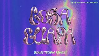 Rauw Alejandro  Cosa Guapa Rouss Techno Remix [upl. by Mignonne473]