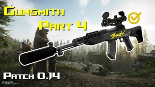 Gunsmith Part 4  Patch 014  Escape From Tarkov Quest Guide [upl. by Akira]