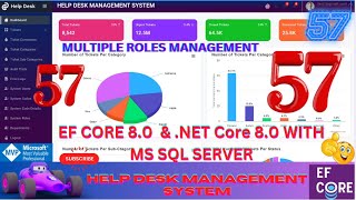 EP 57 Help Desk Management System EF Core NET Core ll NET 80 Tickets Users Roles Management🚀💥 [upl. by Korenblat]