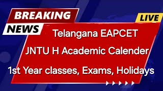 TS Eapcet BTech 1styear Classes JNTUH academic calender [upl. by Straus]