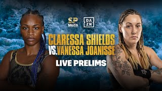 CLARESSA SHIELDS VS VANESSA JOANISSE PRELIMS LIVESTREAM [upl. by Airdnazxela]