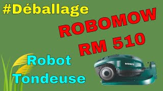 Déballage du robot tondeuse Robomow RM510 [upl. by Xirtaeb]