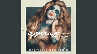 Lady Gaga  Applause Martial Simon Remix [upl. by Esaertal]