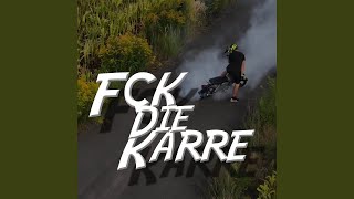 Fck die Karre [upl. by Alrich]