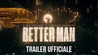 Better Man  La vera storia di Robbie Williams  Trailer Ufficiale ITA HD [upl. by Francklyn]