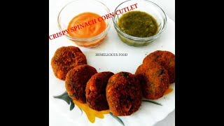 How to Make Crispy Palak Corn Cutlet in Hindi  Spinach amp Corn Cutlet [upl. by Ferree]