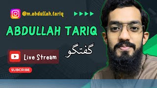 Abdullah Tariq Live  Conversation and QA about CUST and studies [upl. by Oilejor]