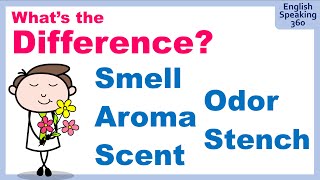 Smell Aroma Scent Odor Stench  Whats the difference [upl. by Karolyn]