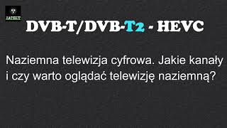 Naziemna Telewizja cyfrowa Jakie kanały i czy warto oglądać telewizję naziemną [upl. by Iblehs]