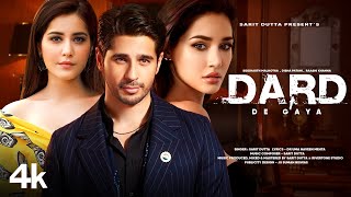 New Song 2024  Dard De Gaya  Sidharth Malhotra  Disha Patani  Raashii Khanna  Hindi Sad Song [upl. by Dunkin965]