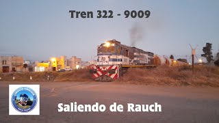 Tren 322  9009 Saliendo de Rauch a Buena Velocidad 190724 [upl. by Monafo33]