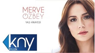 Merve Özbey  YAŞ HİKAYESİ [upl. by Rip]