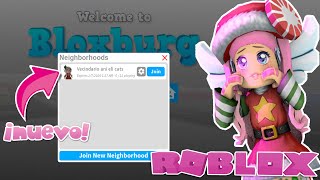 🎄 NUEVOS VECINDARIOS Y ACTUALIZACIÓN NAVIDEÑA en BLOXBURG  ROBLOX en ESPAÑOL 💖 [upl. by Gorski]