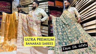 EP1 Ultra Premium Banarasi Sarees Collection From Khizar Silk Estate Pvt Ltd Huge Range [upl. by Analla]