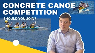 ASCE Concrete Canoe Competition Pros and Cons [upl. by Zaller]