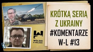 WOLSKI LEWANDOWSKI 13  KRÓTKĄ SERIĄ czyli komentarze Ukraina [upl. by Naahsar]