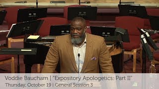 E3 2017  GS 3  quotExpository Apologetics Part IIquot  Voddie Baucham [upl. by Arraet]