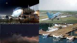 mayday air crash compilation song 3008 friday theme but crunchy [upl. by Ahsikit719]