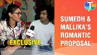 Sumedh Mudgalkar and Mallika Singhs ROMANTIC proposal talk about their first impressions amp more [upl. by Killion428]