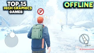 Top 15 High Graphics Offline Games for Android 2024 Part 3 [upl. by Cired292]