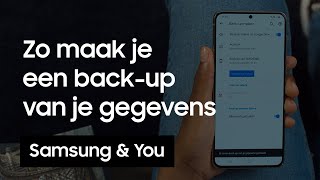 Backup gegevens Hoe maak je een backup van je gegevens  Samsung amp You [upl. by Annahaj45]