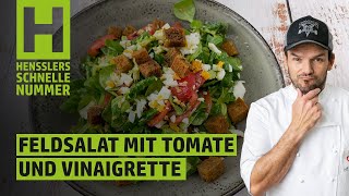 Schnelles Feldsalat mit Tomate und Vinaigrette Rezept von Steffen Henssler [upl. by Auoh]