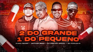 2 DO GRANDE 1 DO PEQUENO  ARTUR BRAZ DJ FREITAS EO FOGUINHO KAIKY RECIFE [upl. by Stephenson774]