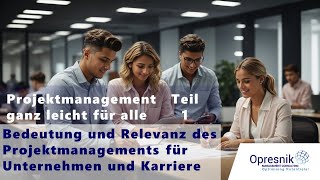 Projektmanagement für alle Der Schlüssel zum Erfolg für Unternehmen und Karriere [upl. by Branen]