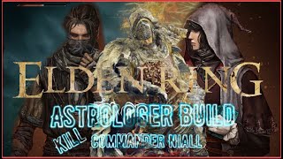 Astrologer Build Easily Kill Commander Niall  Elden Ring [upl. by Marquis629]