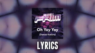 Don Omar ft Lucenzo  Danza Kuduro The Frim Remix Oy Yoy Yoy  LYRICS [upl. by Noletta612]