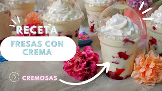 La MEJOR receta de Fresas con Crema facil de preparar [upl. by Cloe]